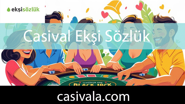 Casival ekşi sözlük yazılarıyla kalitesini göstermektedir.